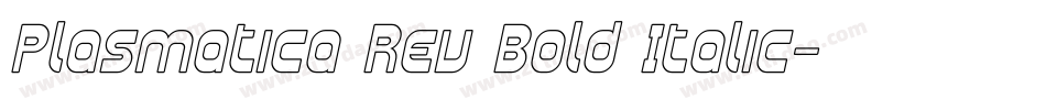 Plasmatica Rev Bold Italic字体转换